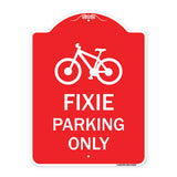 Fixie Parking Only Sign