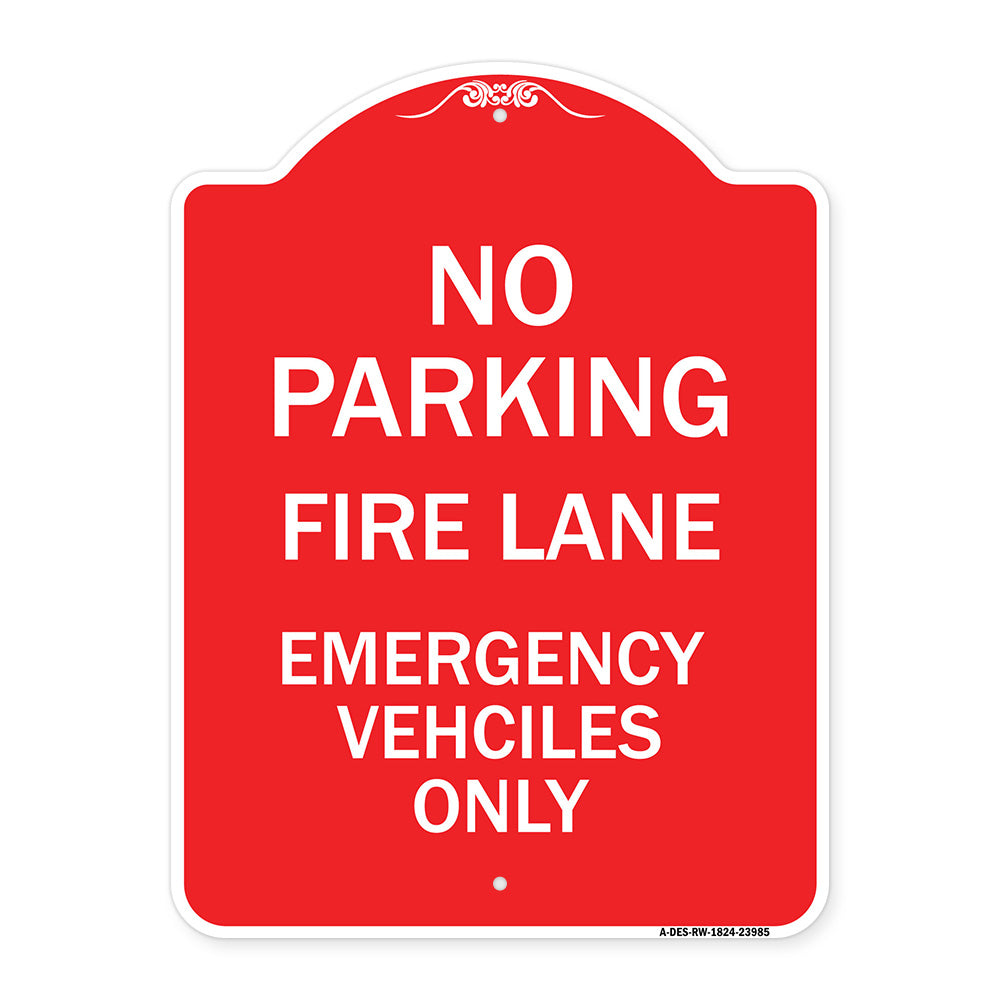Fire Lane Emergency Vehicles Only