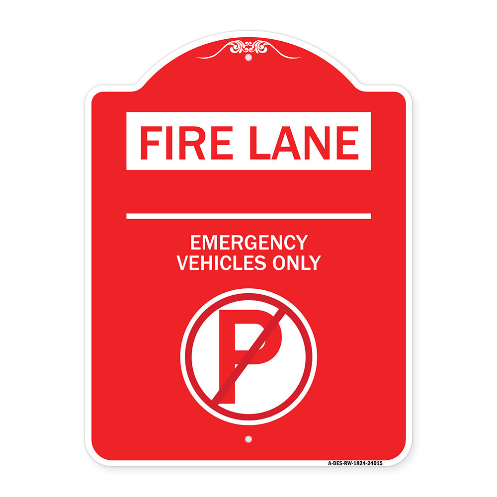 Fire Lane - Emergency Vehicles Only (With No Parking Symbol