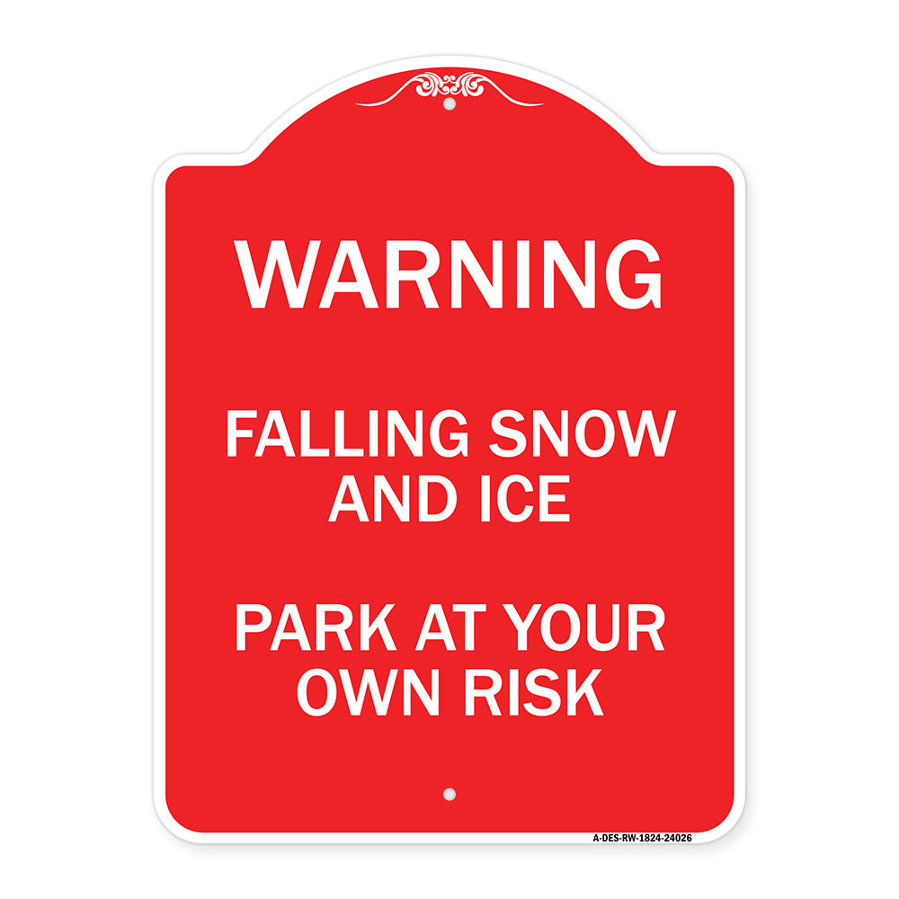 Falling Snow and Ice - Park at Your Own Risk