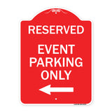Event Parking Only (With Left Arrow)