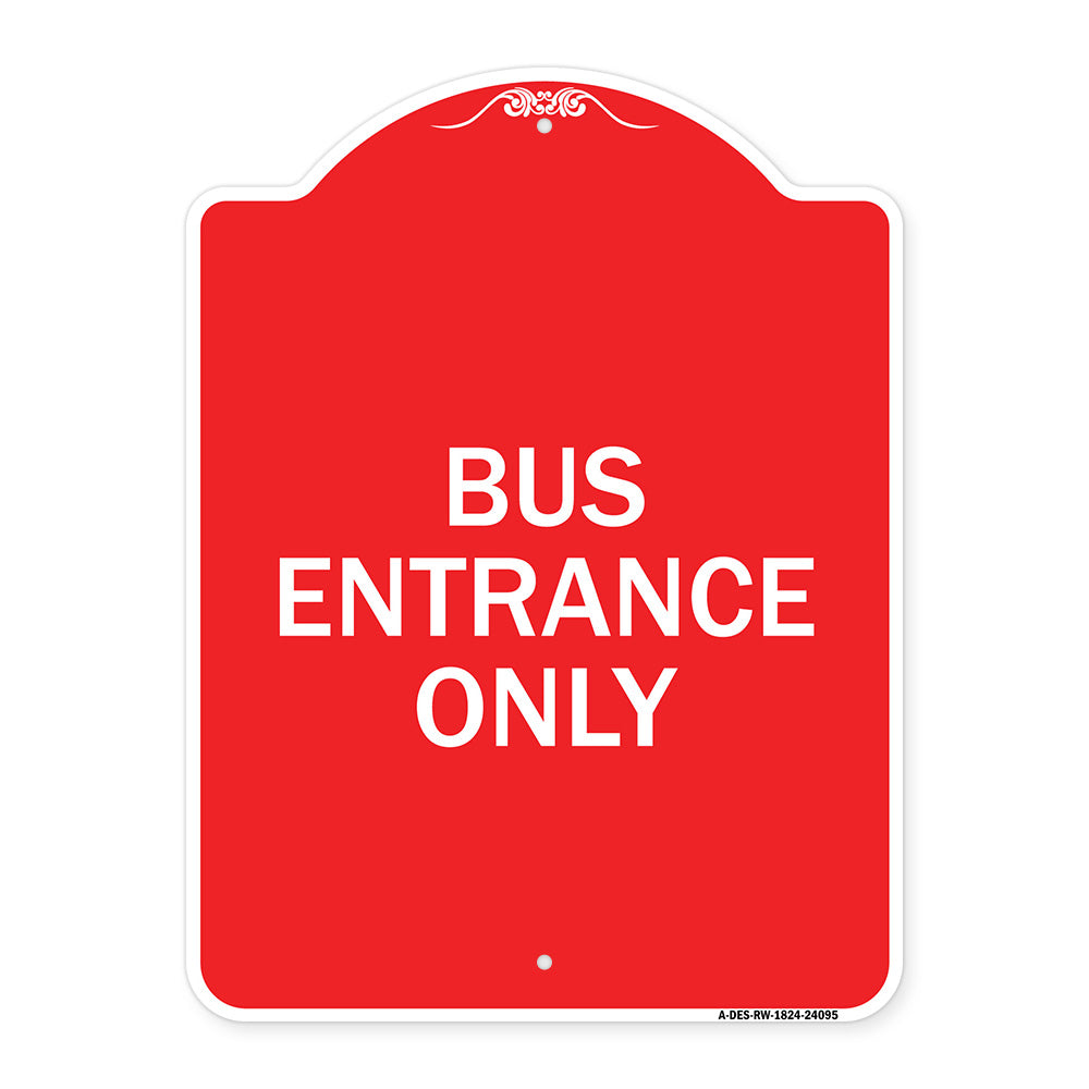 Entrance Sign Bus Entrance Only