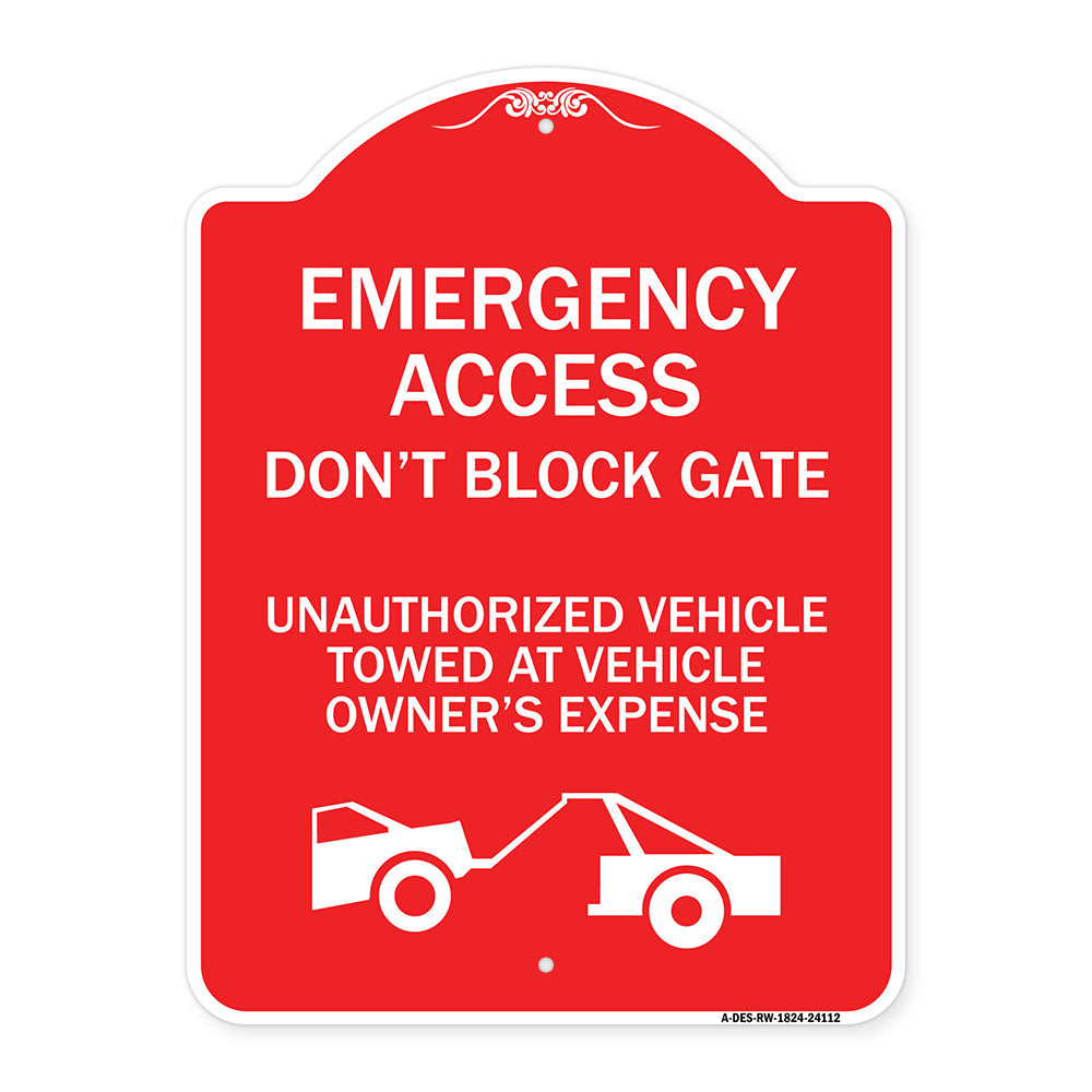 Emergency Access Don't Block Gate Unauthorized Vehicles Towed at Vehicle Owner's Expense (With Car Tow Graphic)