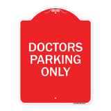 Doctors Parking Only