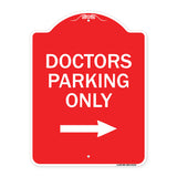 Doctors Parking Only (With Right Arrow)