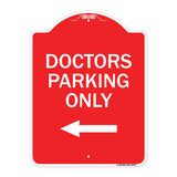 Doctors Parking Only