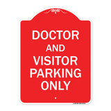 Doctor and Visitor Parking Only Sign