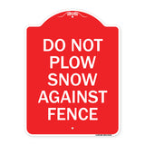 Do Not Plow Snow Against Fence
