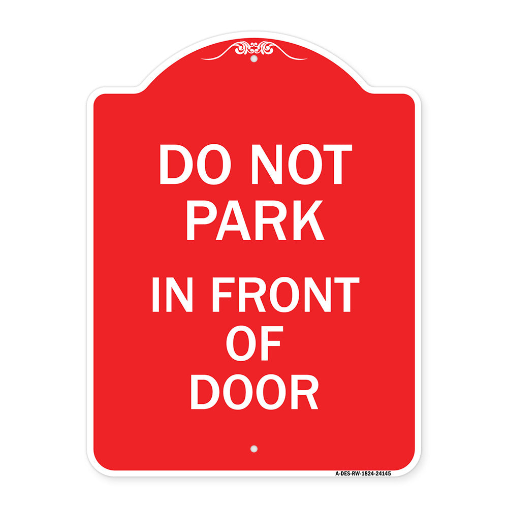 Do Not Park in Front of Door