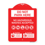 Do Not Park Here No Hazardous Waste Accepted
