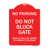 Do Not Block Gate Vehicle Will Be Towed at Owner Expense