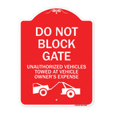 Do Not Block Gate Unauthorized Vehicles Towed at Owner Expense with Graphic