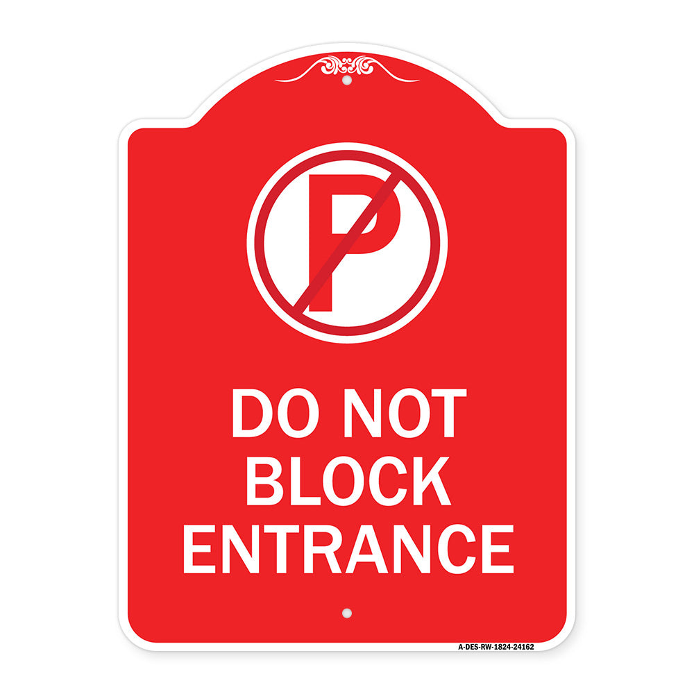 Do Not Block Entrance (With No Parking Symbol)