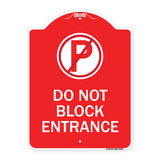Do Not Block Entrance (With No Parking Symbol)