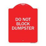 Do Not Block Dumpster