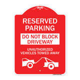 Do Not Block Driveway Unauthorized Vehicles Towed Away with Graphic