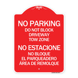 Do Not Block Driveway Tow Zone - No Estacione No Bloque El Parquiedero Area De Remolque