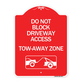 Do Not Block Driveway Access - Tow Away Zone (With Graphic)