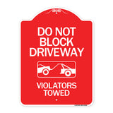 Do Not Block Driveway - Violators Towed (With Graphic)