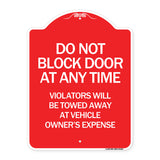 Do Not Block Door at Anytime Violators Will Be Towed Away at Owner Expense