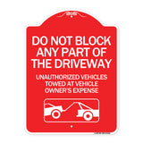 Do Not Block ANY Part of the Driveway Unauthorized Vehicles Towed at Owner Expense with Graphic