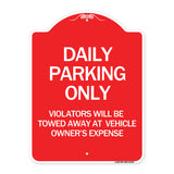 Daily Parking Only Violators Will Be Towed Away at Vehicle Owner's Expense