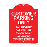 Customer Parking Unauthorized Cars Will Be Towed Away at Owner's Expense