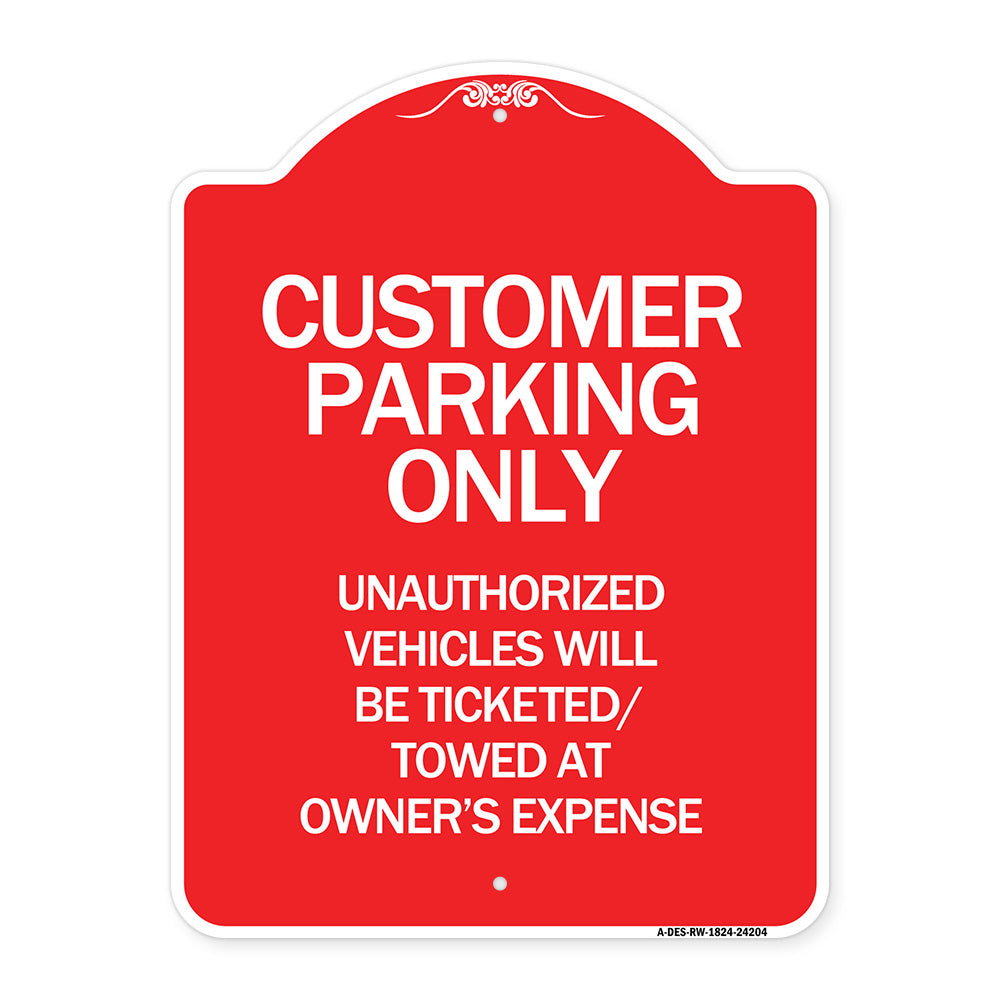 Customer Parking Only Unauthorized Vehicles Will Be Ticketed Towed at Owners Expense