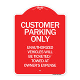 Customer Parking Only Unauthorized Vehicles Will Be Ticketed Towed at Owners Expense