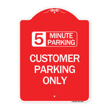 Customer Parking Only (Choose Your Limit) Minute Parking