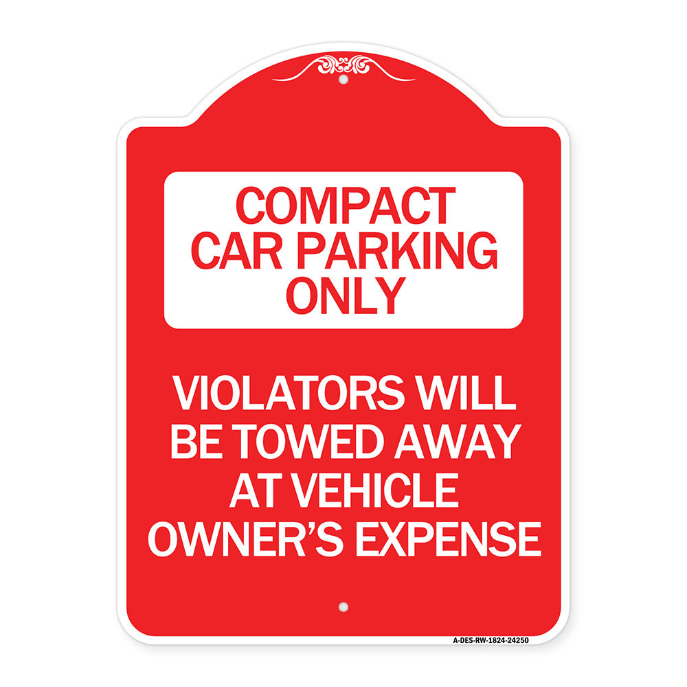 Compact Car Parking Only Violators Will Be Towed Away at Vehicle Owner's Expense