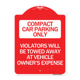 Compact Car Parking Only Violators Will Be Towed Away at Vehicle Owner's Expense