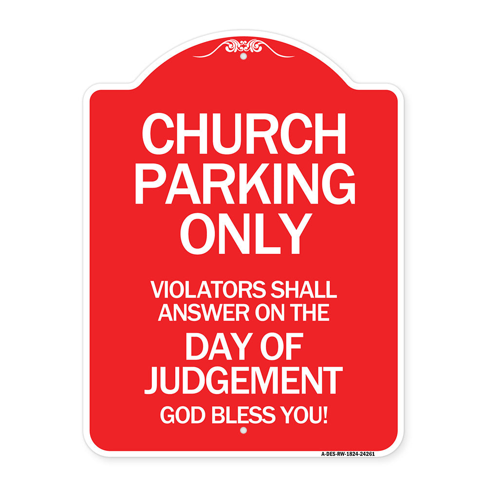 Church Parking Only Violators Shall Answer on the Day of Judgement