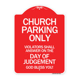 Church Parking Only Violators Shall Answer on the Day of Judgement