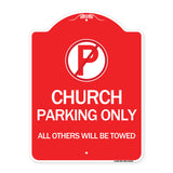 Church Parking Only All Others Will Be Towed with No Parking Symbol
