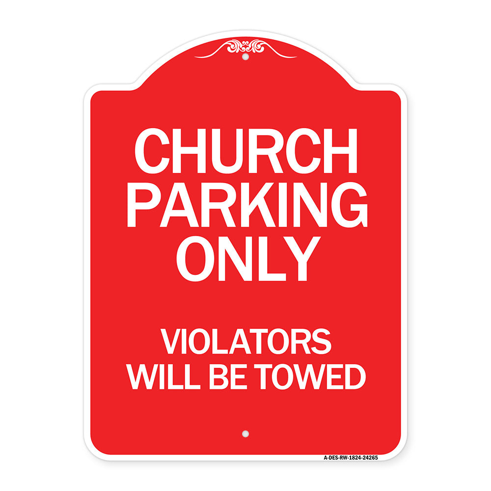 Church Parking Only Violators Will Be Towed