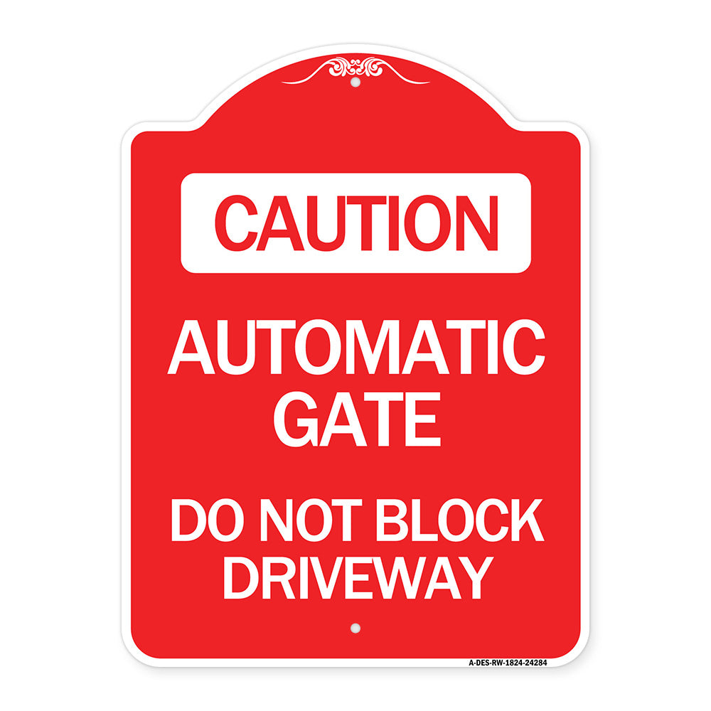 Caution Automatic Gate Do Not Block Driveway