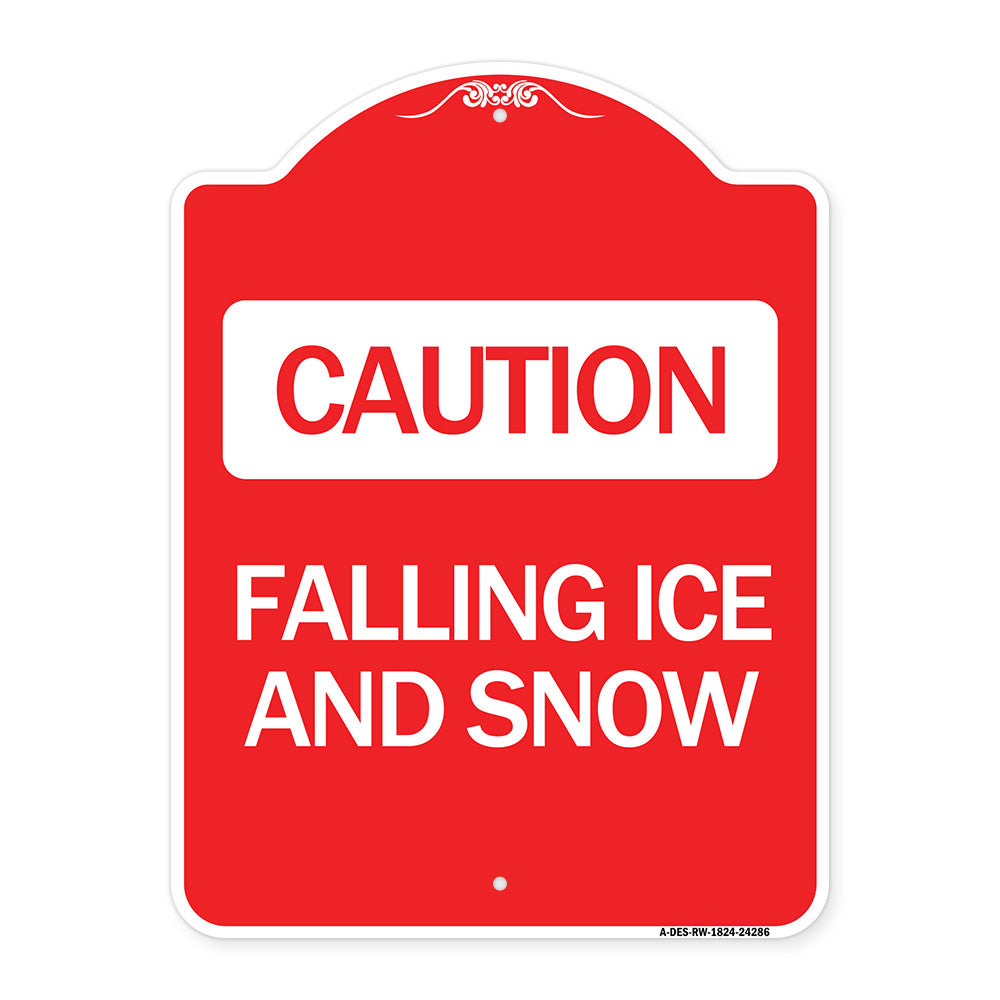Caution - Falling Ice and Snow