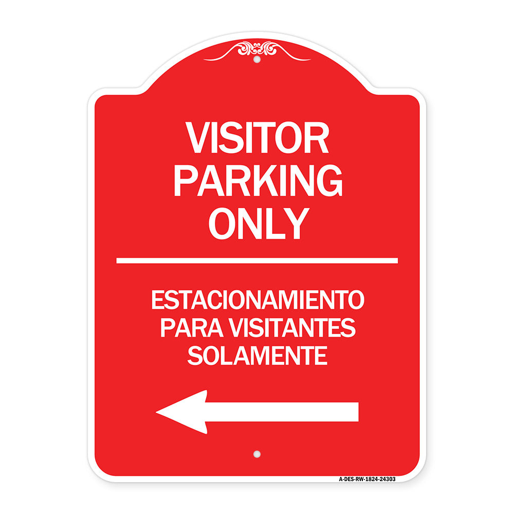 Bilingual Reserved Parking Sign Visitor Parking Only - Estacionamiento Para Visitantes Solamente (With Left Arrow)