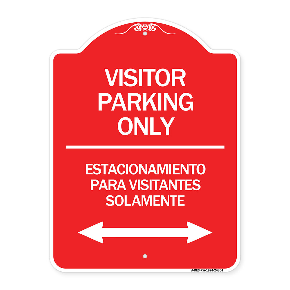 Bilingual Reserved Parking Sign Visitor Parking Only - Estacionamiento Para Visitantes Solamente (With Bidirectional Arrow)