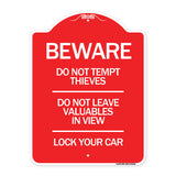 Beware Do Not Tempt Thieves - Do Not Leave Valuables in View - Lock Your Car