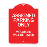 Assigned Parking Only Violators Will Be Towed