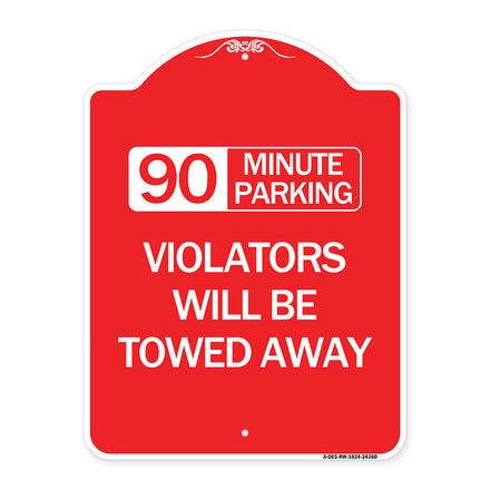 90 Minute Parking Violators Will Be Towed Away