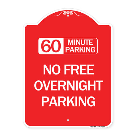 60 Minute Parking - No Free Overnight Parking