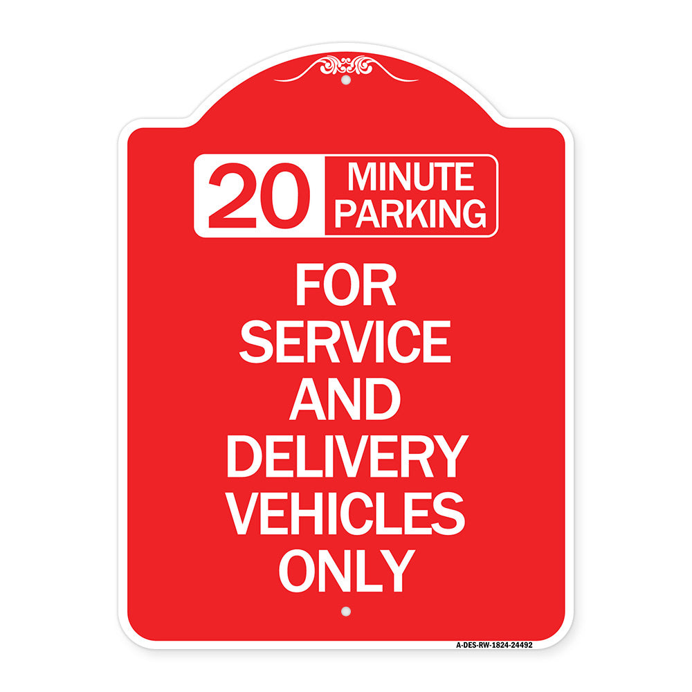 20 Minutes Parking for Service and Delivery Vehicles Only