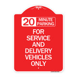 20 Minutes Parking for Service and Delivery Vehicles Only