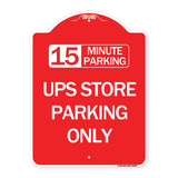 15 Minutes Parking - Ups Store Parking Only