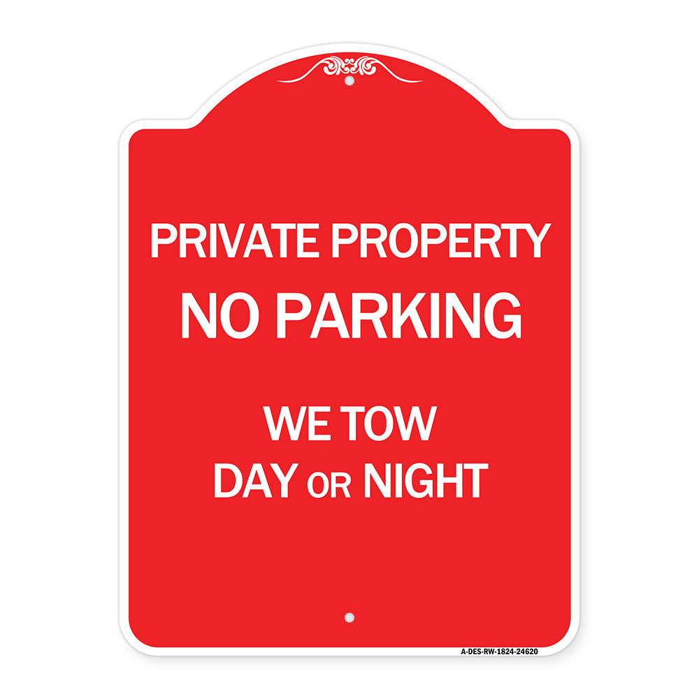 Private Property No Parking We Tow Day or Night