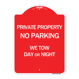Private Property No Parking We Tow Day or Night