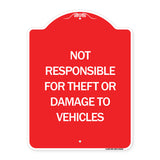 Not Responsible for Theft or Damage to Vehicles
